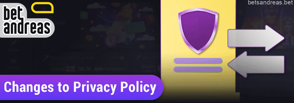 Changes to the privacy policy on the Betandreas website