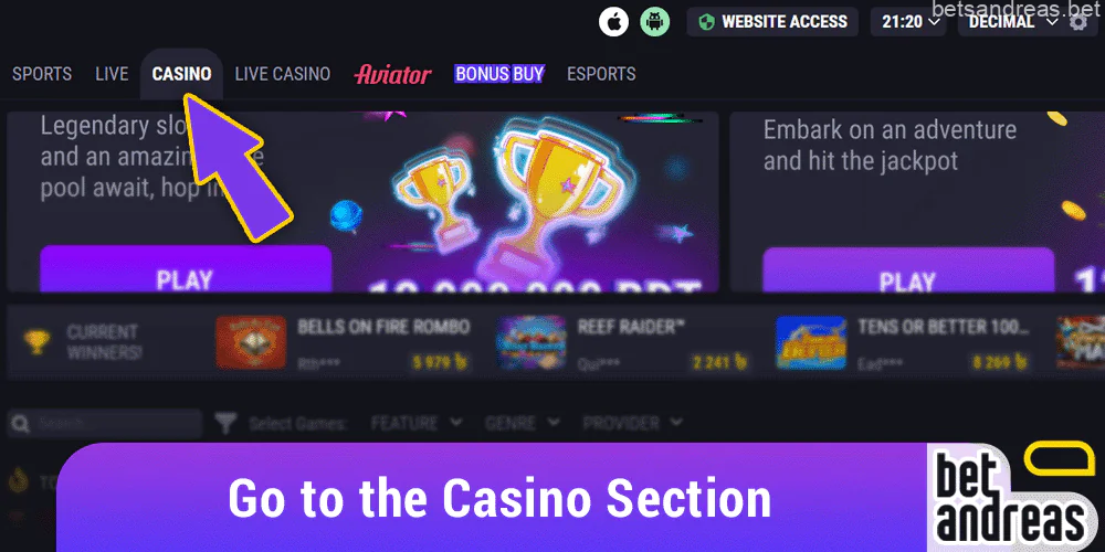 Click on the Casino section of the Betandreas website