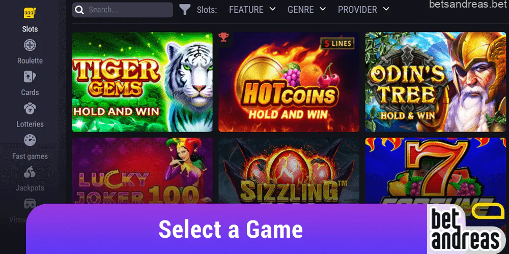 Select the game you want to play at Betandreas Сasinos