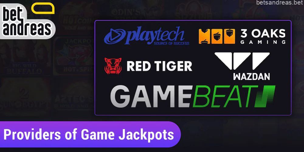 Game jackpot suppliers at Betandreas in Bangladesh: Playtech, 3 Oaks, Red Tiger Gaming