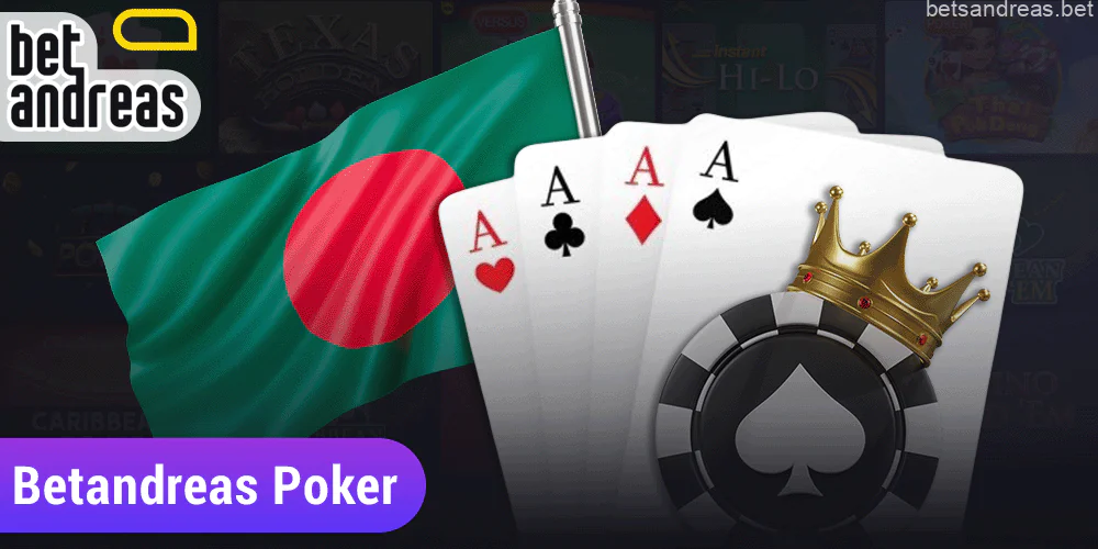 Poker games for Betandreas players in Bangladesh