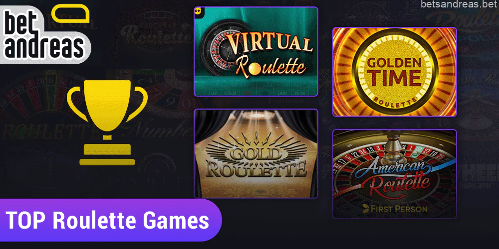 The best roulette games at Betandreas Bangladesh: Virtual Betandreas roulette, Golden Time, American Roulette