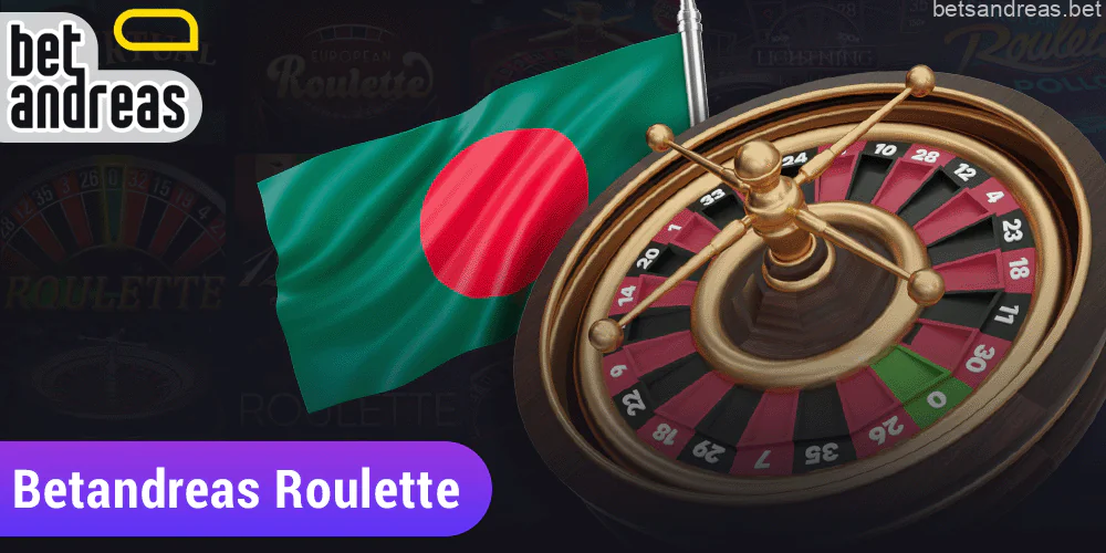Roulette for Betandreas players in Bangladesh